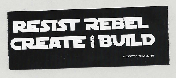 Resist, Rebel, Create, and Build sticker