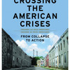 Crossing The American Crises DVD