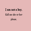 I am not a boy. button 
