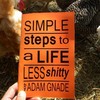 Simple Steps to a Life Less Shitty, SECOND EDITION!