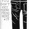 You Don't Get There From Here #17