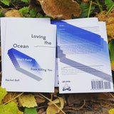 Loving the Ocean Won't Keep It From Killing You