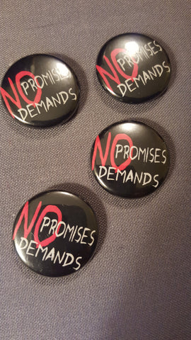 No Promises, No Demands button