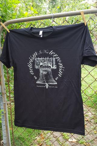 Activism is Not Terrorism T-shirt ("Unisex" cut)