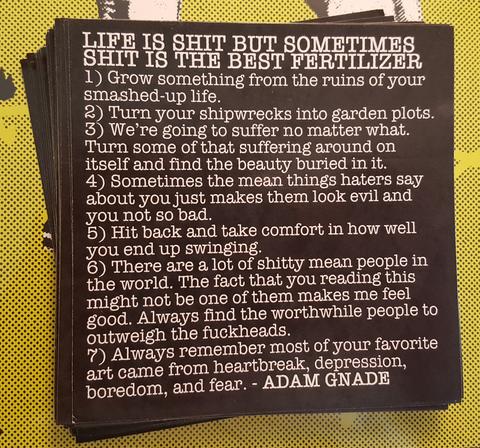 "Life is shit but sometimes shit is the best fertilizer" Sticker