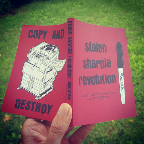 Stolen Sharpie Revolution: a DIY Resource for Zines and Zine Culture