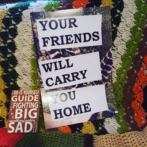 Your Friends Will Carry You Home poster