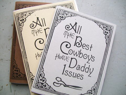 All The Best Cowboys Have Daddy Issues