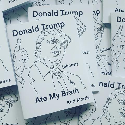 Donald Trump (Almost) Ate My Brain E-Book