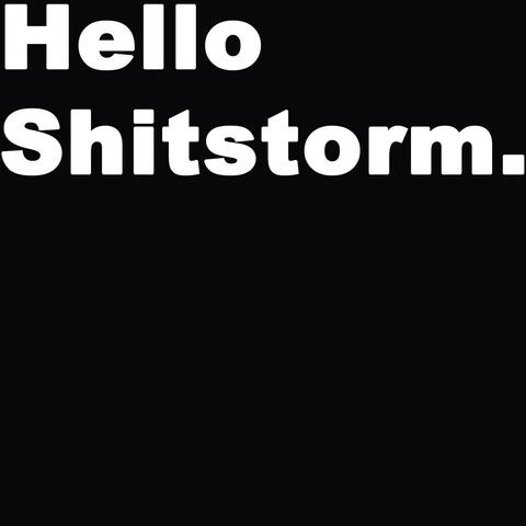 Hello Shitstorm (downloadable single)