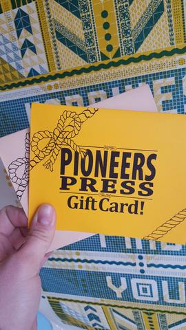 Pioneers Press Gift Certificate! - Pioneers Press